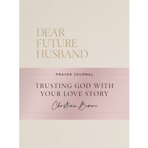 Thomas nelson publishers Dear Future Husband Prayer Journal (inbunden, eng)