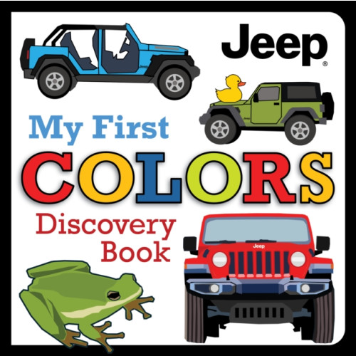 Fox Chapel Publishing Jeep® My First Colors Discovery Book (bok, board book, eng)