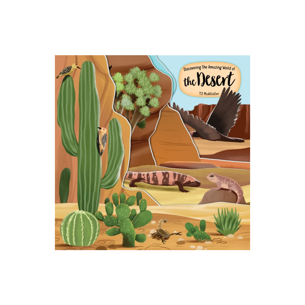 Produktbild för Discovering the Amazing World of the Desert (bok, board book, eng)