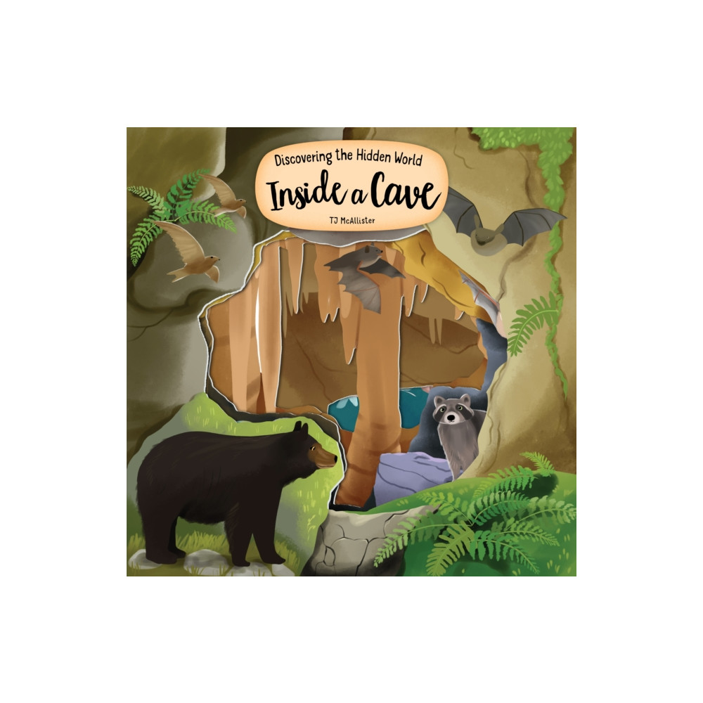 Produktbild för Discovering the Hidden World Inside a Cave (bok, board book, eng)
