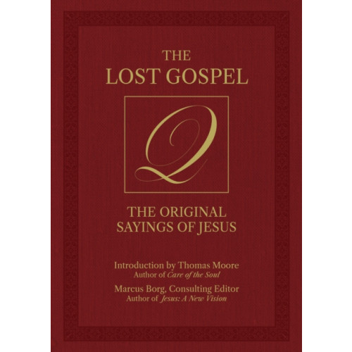 Ulysses Press The Lost Gospel Q (inbunden, eng)