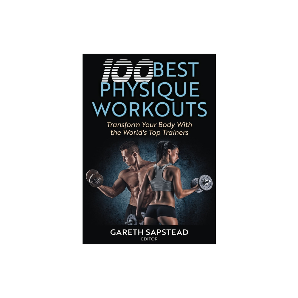 Produktbild för 100 Best Physique Workouts (häftad, eng)