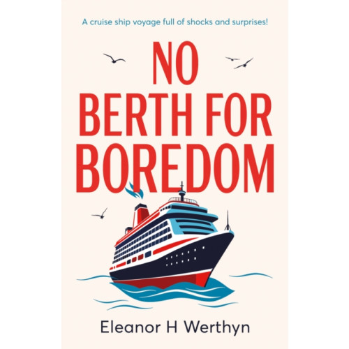 Troubador Publishing No Berth for Boredom (häftad, eng)