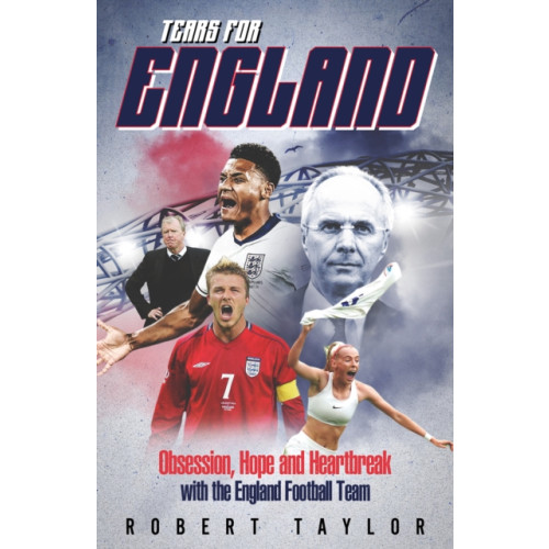 Pitch Publishing Ltd Tears for England (häftad, eng)