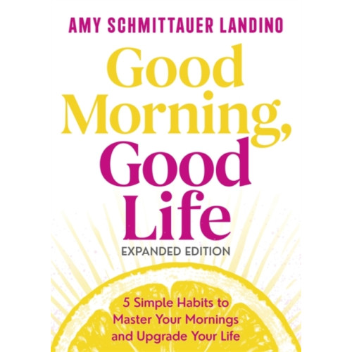 Hay House UK Ltd Good Morning, Good Life Expanded Edition (häftad, eng)