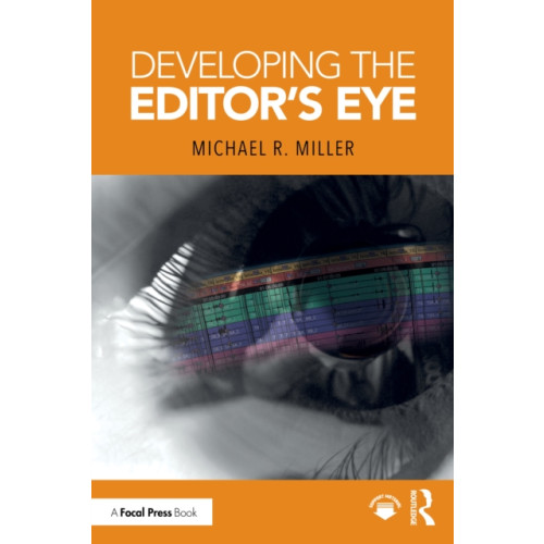 Taylor & francis ltd Developing the Editor's Eye (häftad, eng)