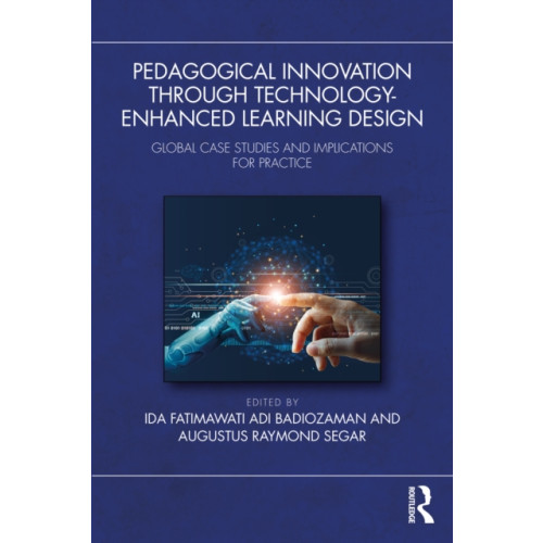 Taylor & francis ltd Pedagogical Innovation Through Technology-Enhanced Learning Design (häftad, eng)