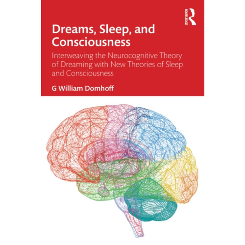 Taylor & francis ltd Dreams, Sleep, and Consciousness (häftad, eng)
