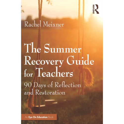 Taylor & francis ltd The Summer Recovery Guide for Teachers (häftad, eng)