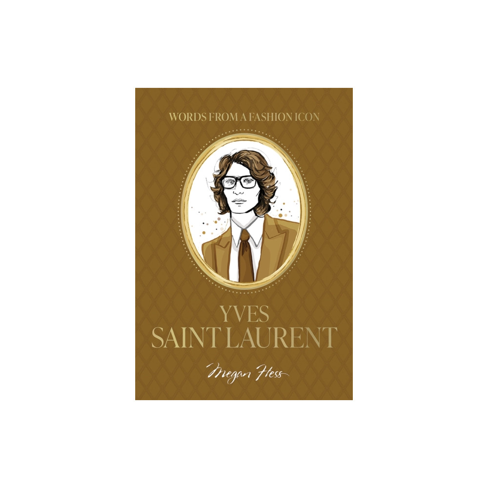 Produktbild för Words from a Fashion Icon: Yves Saint Laurent (inbunden, eng)