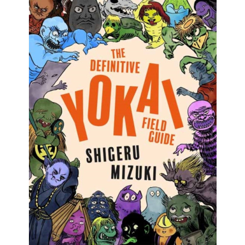 Drawn and Quarterly The Definitive Yokai Field Guide (häftad, eng)