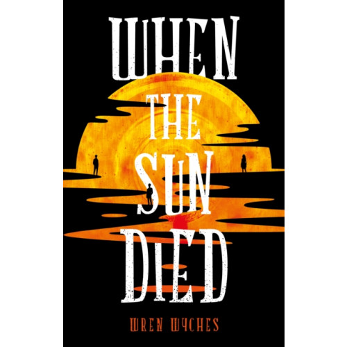 Troubador Publishing When the Sun Died (häftad, eng)