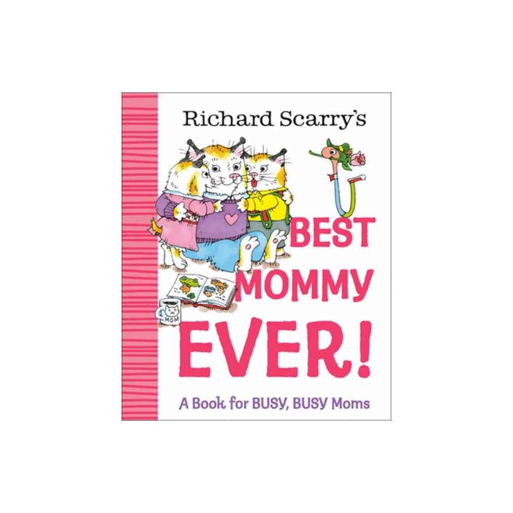 Produktbild för Richard Scarry's Best Mommy Ever! (inbunden, eng)