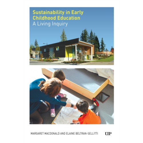 University of Toronto Press Sustainability in Early Childhood Education (häftad, eng)