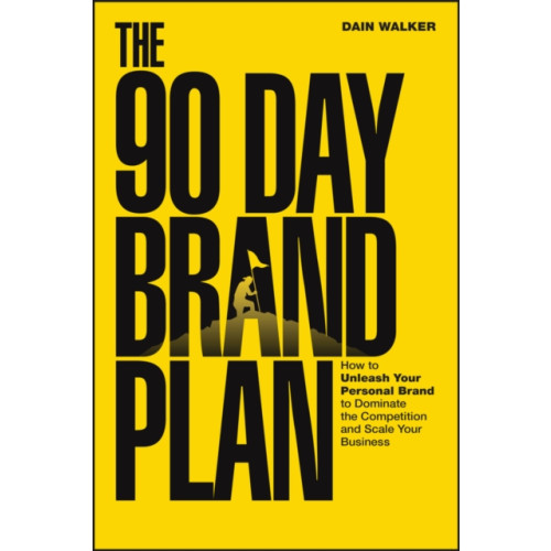 John Wiley & Sons Inc The 90 Day Brand Plan (häftad, eng)