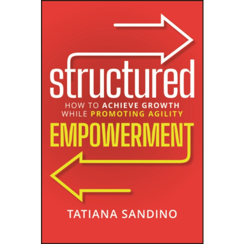 John Wiley & Sons Inc Structured Empowerment (inbunden, eng)