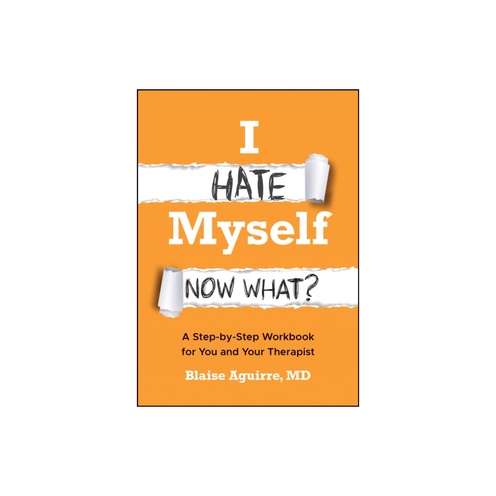 Produktbild för I Hate Myself. Now What? (häftad, eng)