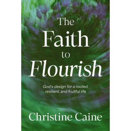 Thomas nelson publishers The Faith to Flourish (häftad, eng)