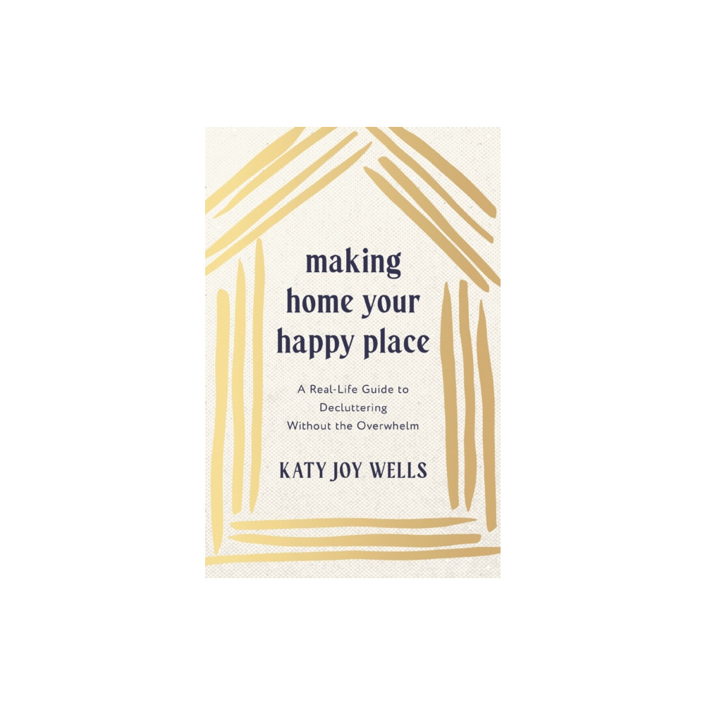 Produktbild för Making Home Your Happy Place (häftad, eng)