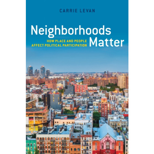 New York University Press Neighborhoods Matter (häftad, eng)