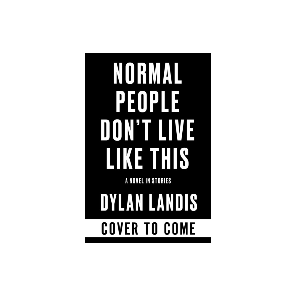 Produktbild för Normal People Don't Live Like This (häftad, eng)