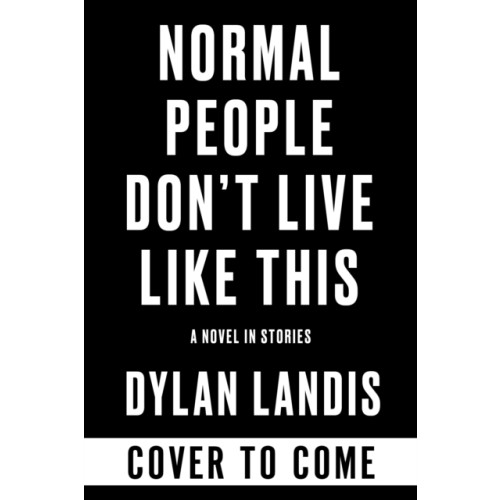 Soho Press Normal People Don't Live Like This (häftad, eng)