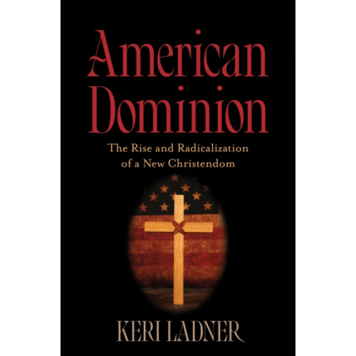 Bloomsbury Publishing PLC American Dominion (inbunden, eng)