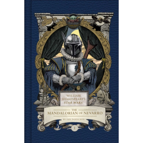 Insight Editions William Shakespeare's Star Wars: The Mandalorian of Nevarro (inbunden, eng)