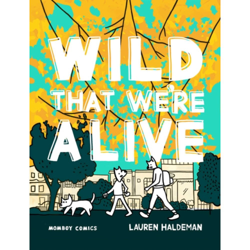 Andrews McMeel Publishing Wild That We're Alive (häftad, eng)