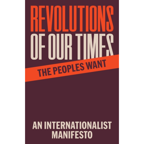 Haymarket Books Revolutions of Our Times (häftad, eng)