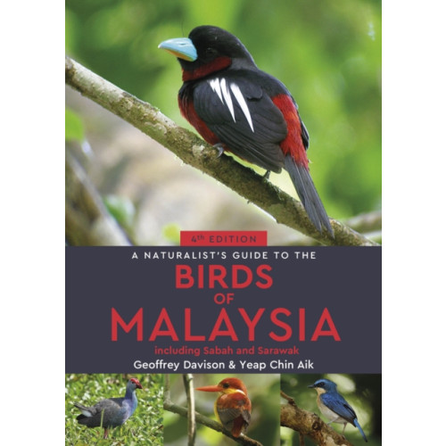 John Beaufoy Publishing Ltd A Naturalist's Guide to the Birds of Malaysia (häftad, eng)