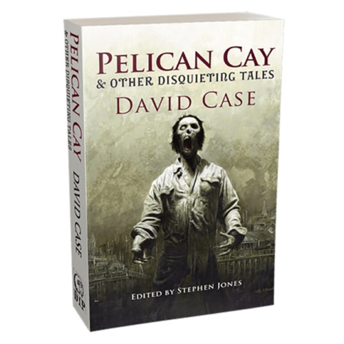 PS Publishing Pelican Cay & Other Disquieting Tales (häftad, eng)