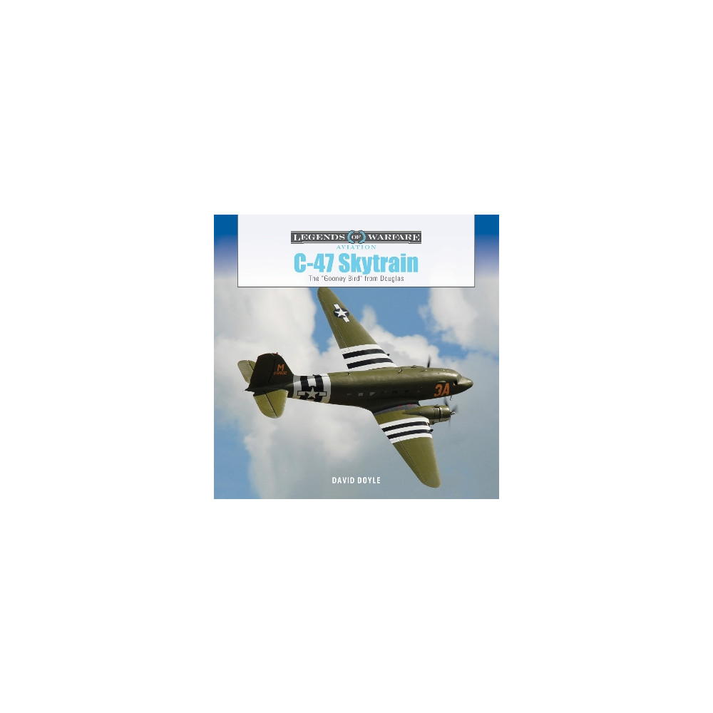 Produktbild för C-47 Skytrain: The "Gooney Bird" from Douglas (inbunden, eng)
