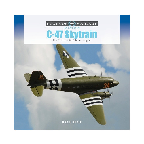 David Doyle C-47 Skytrain: The "Gooney Bird" from Douglas (inbunden, eng)