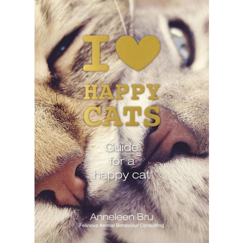 Schiffer Publishing Ltd I Love Happy Cats : Guide for a Happy Cat (inbunden, eng)