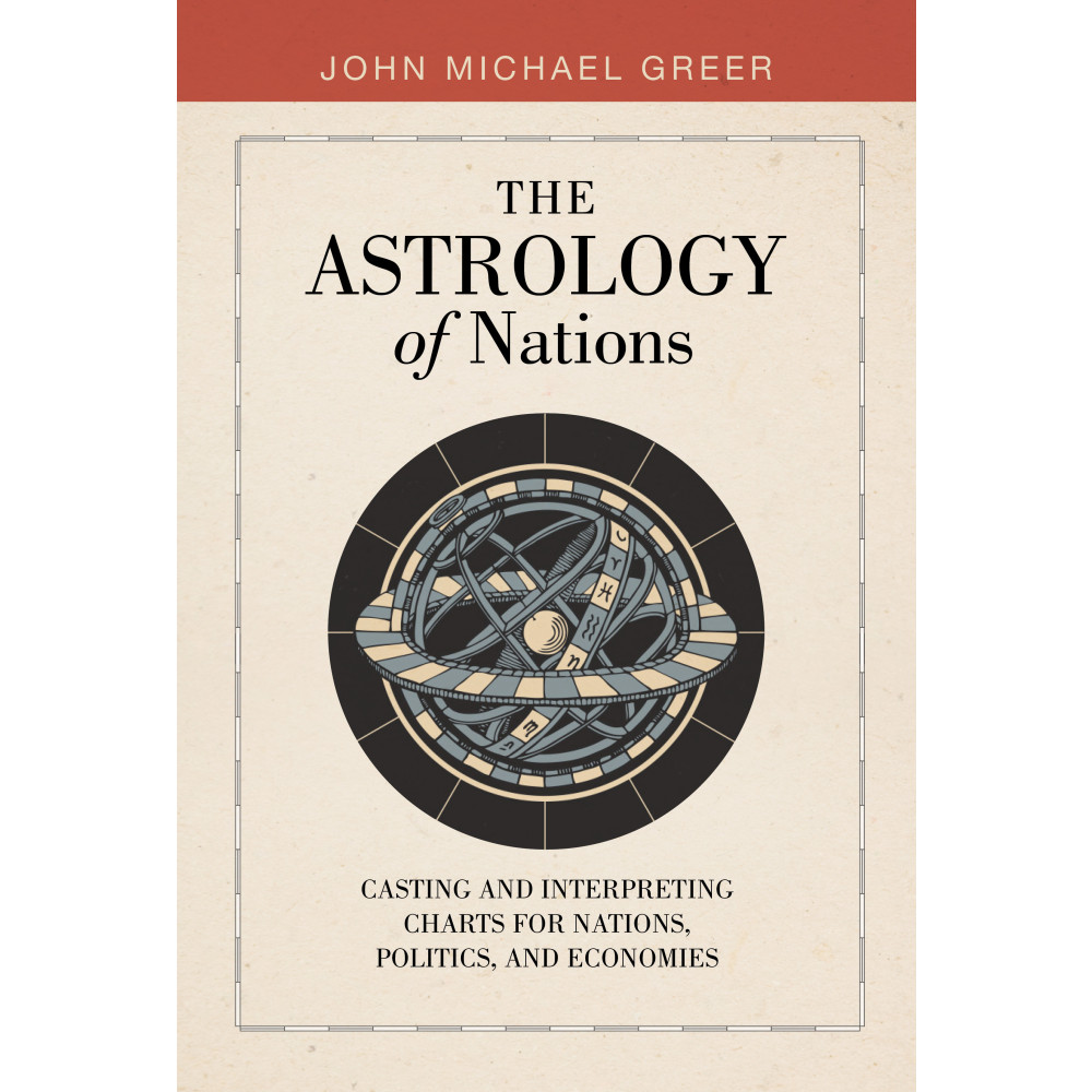 Produktbild för The Astrology of Nations: Casting and Interpreting Charts for Nations, Politics, and Economies (inbunden, eng)