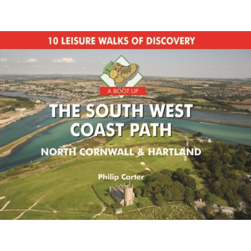 PiXZ Books A Boot Up The South West Coast Path (inbunden, eng)