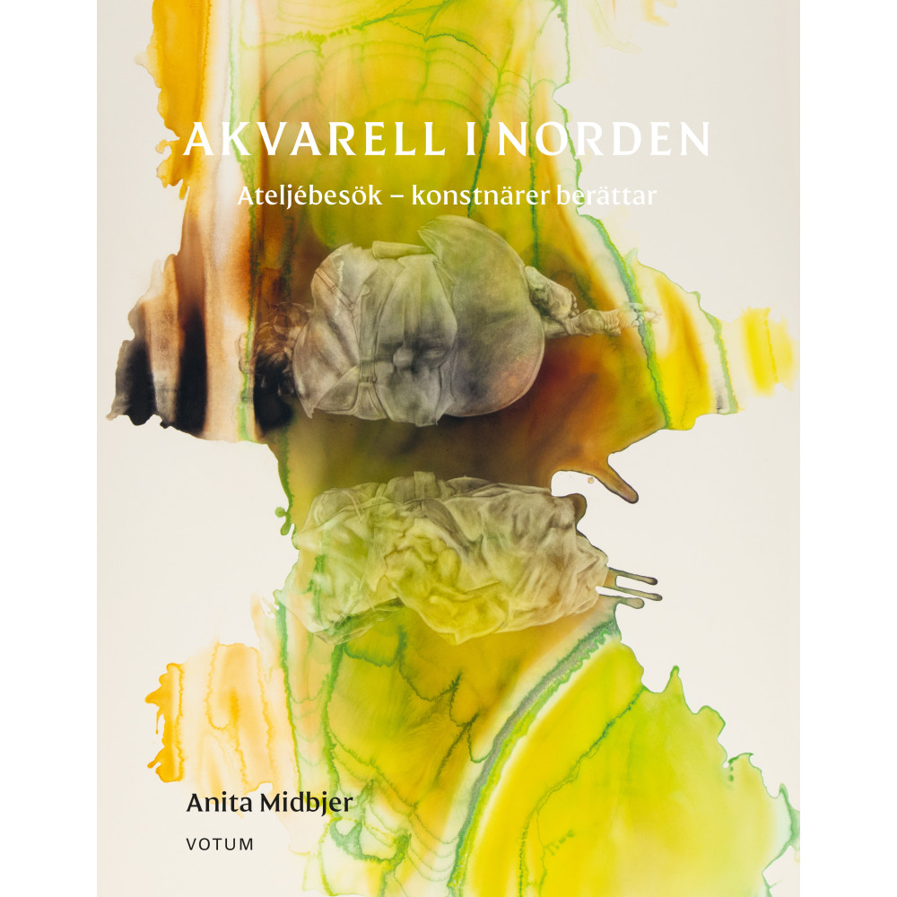 Produktbild för Akvarell i Norden: ateljébesök - konstnärer berättar (inbunden)