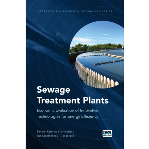IWA Publishing Sewage Treatment Plants (inbunden, eng)