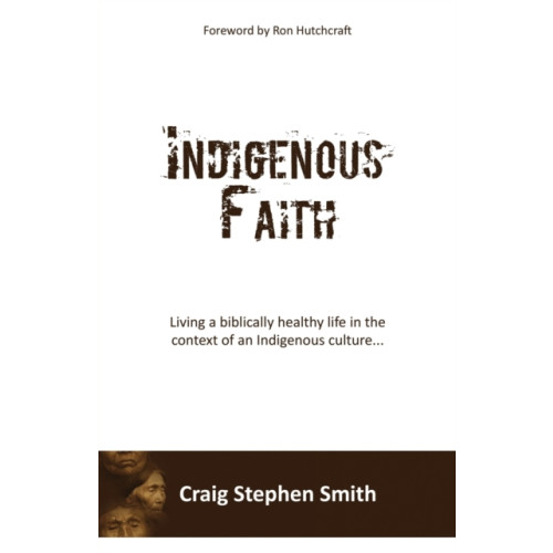 Xulon Press Indigenous Faith (häftad, eng)