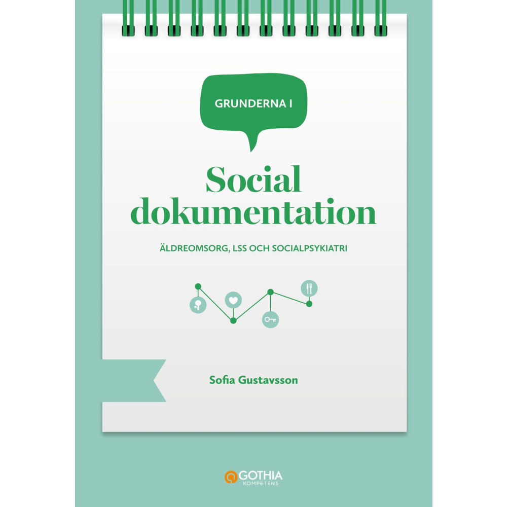 Produktbild för Grunderna i social dokumentation : äldreomsorg, LSS och socialpsykiatri (häftad)
