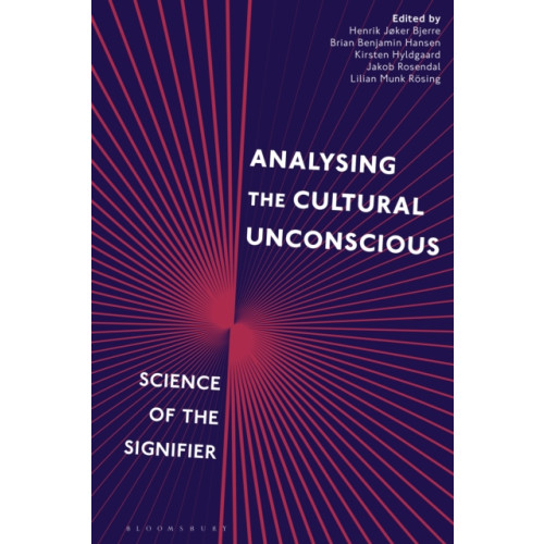 Bloomsbury Publishing PLC Analysing the Cultural Unconscious (inbunden, eng)