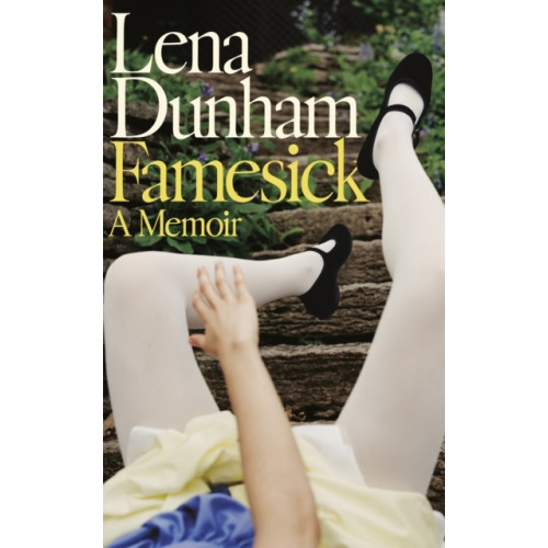 Lena Dunham Famesick (häftad, eng)