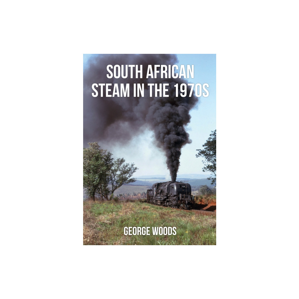 Produktbild för South African Steam in the 1970s (häftad, eng)