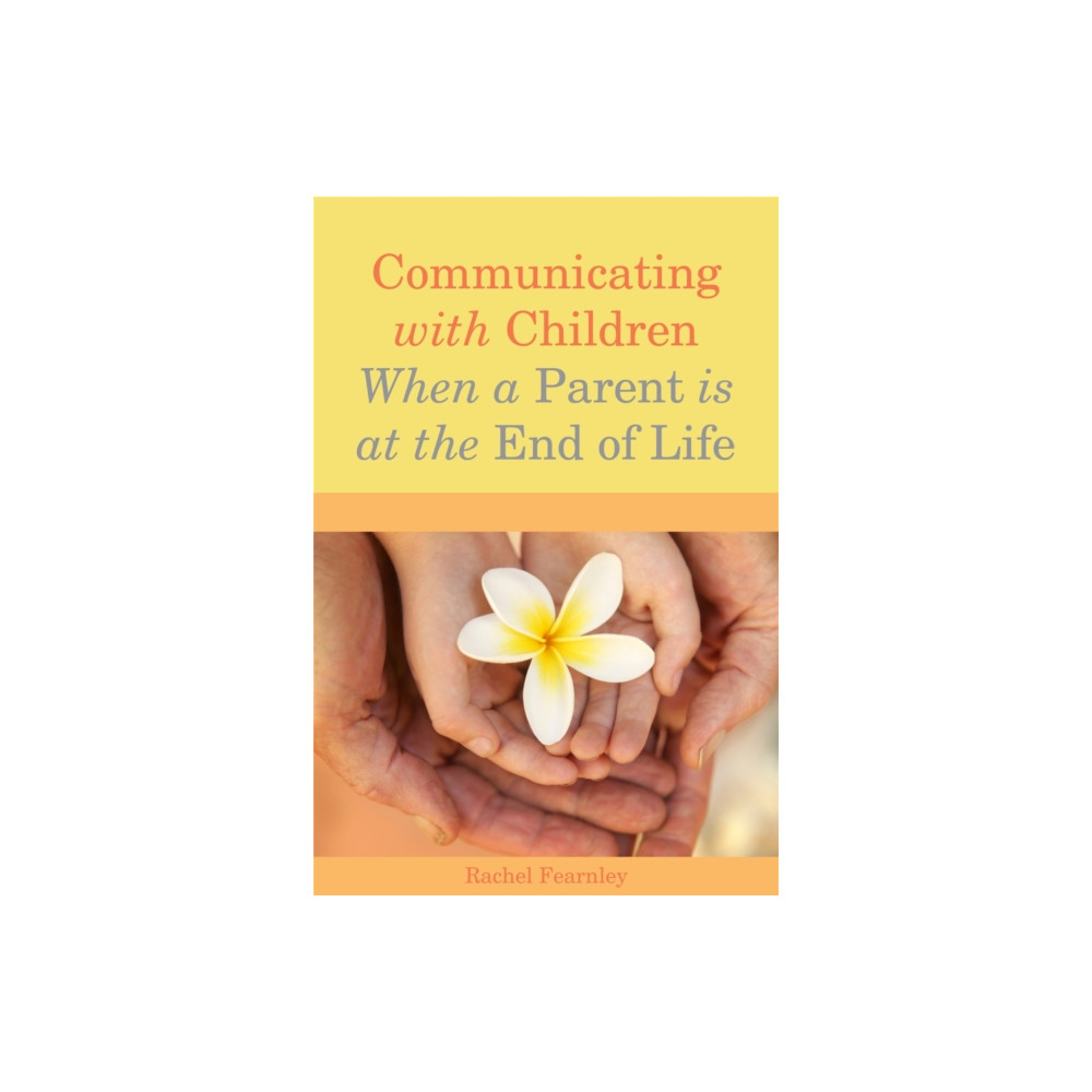 Produktbild för Communicating with Children When a Parent is at the End of Life (häftad, eng)