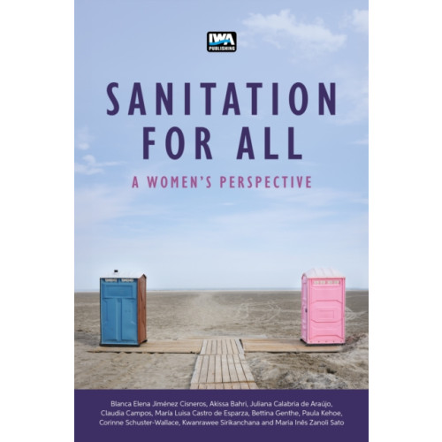 IWA Publishing Sanitation For All (häftad, eng)
