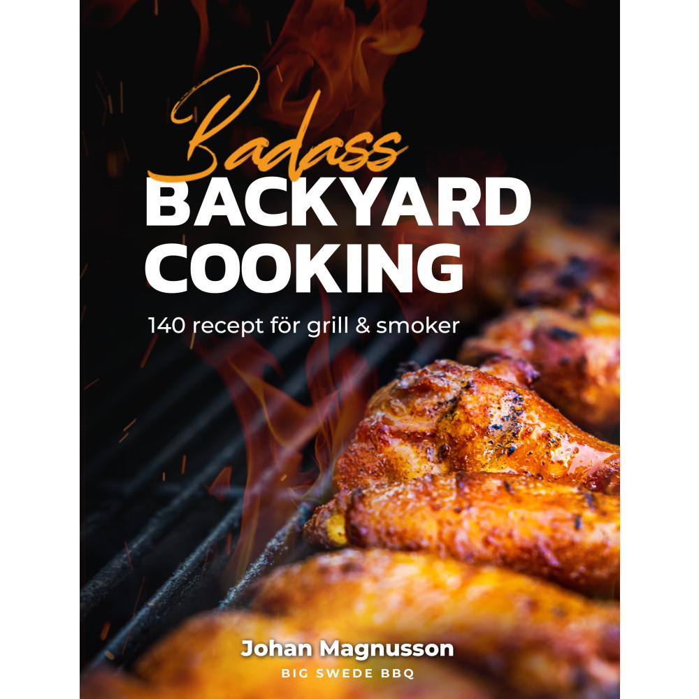 Produktbild för Badass backyard cooking (inbunden)