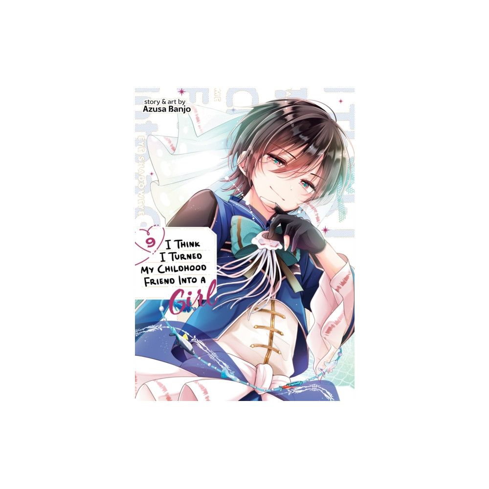 Produktbild för I Think I Turned My Childhood Friend Into a Girl Vol. 9 (häftad, eng)