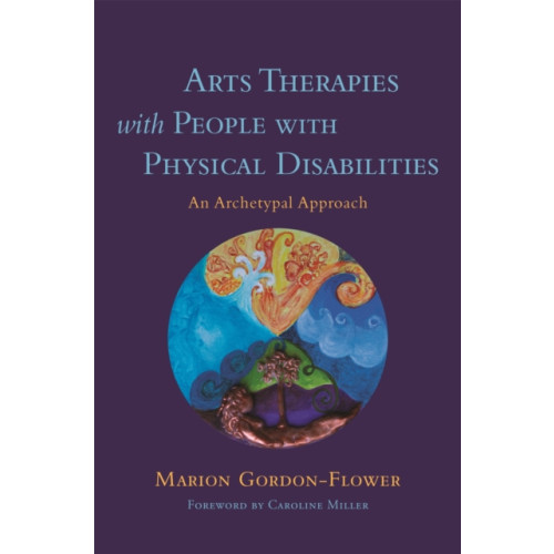 Jessica kingsley publishers Arts Therapies with People with Physical Disabilities (häftad, eng)
