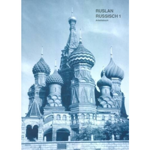 Ruslan Ltd Ruslan Russisch 1: Arbeitsbuch (häftad, ger)